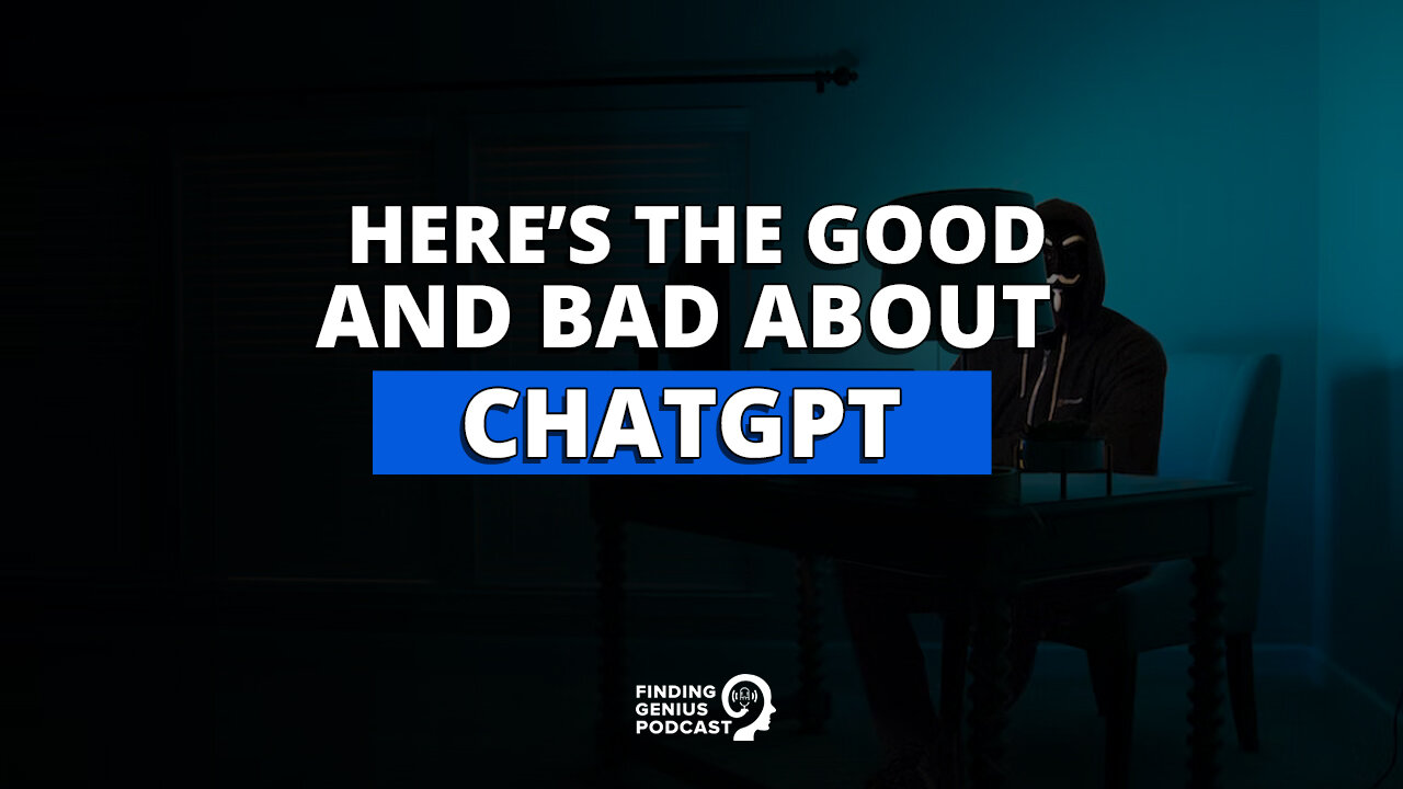 Here’s the Good and Bad About ChatGPT