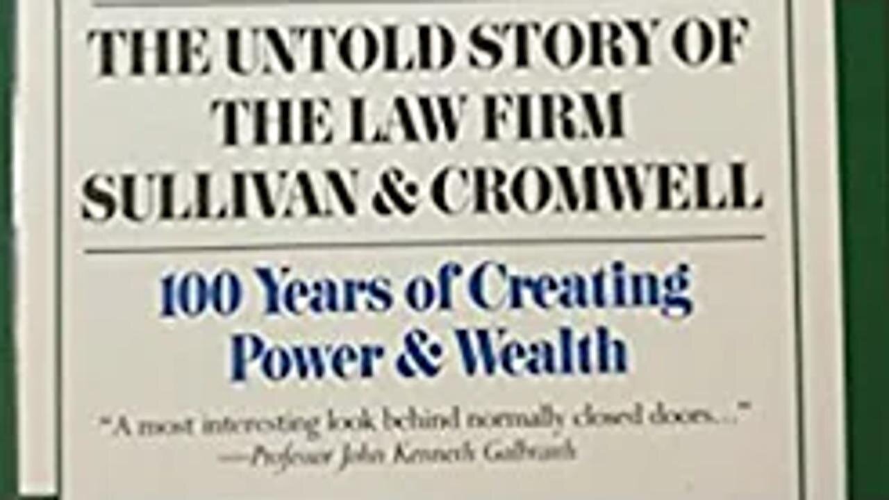 "A Law Unto Itself," Sullivan and Cromwell part 4