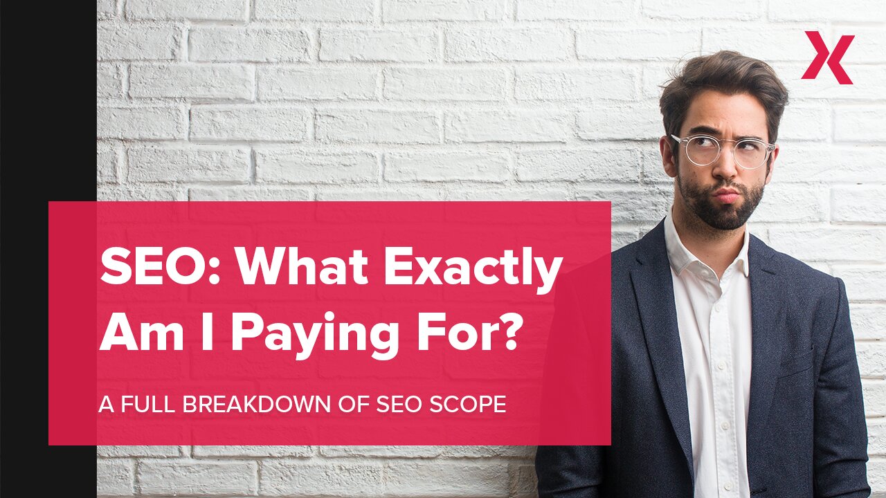 SEO Services: What Exactly Am I Paying For?