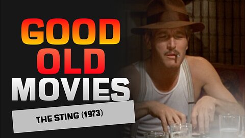 Good Old Movies: The Sting (1973)