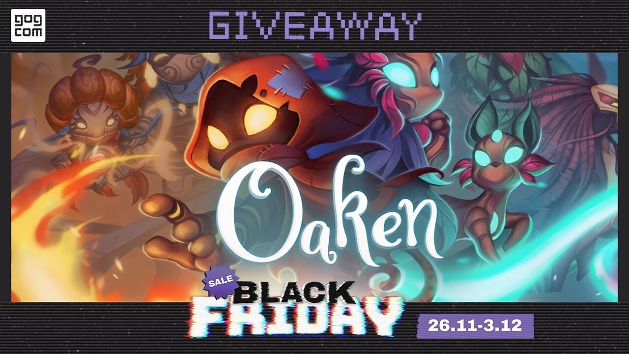 Free Game ! Oaken ! GOG ! 72 Hours including 31 11 2024