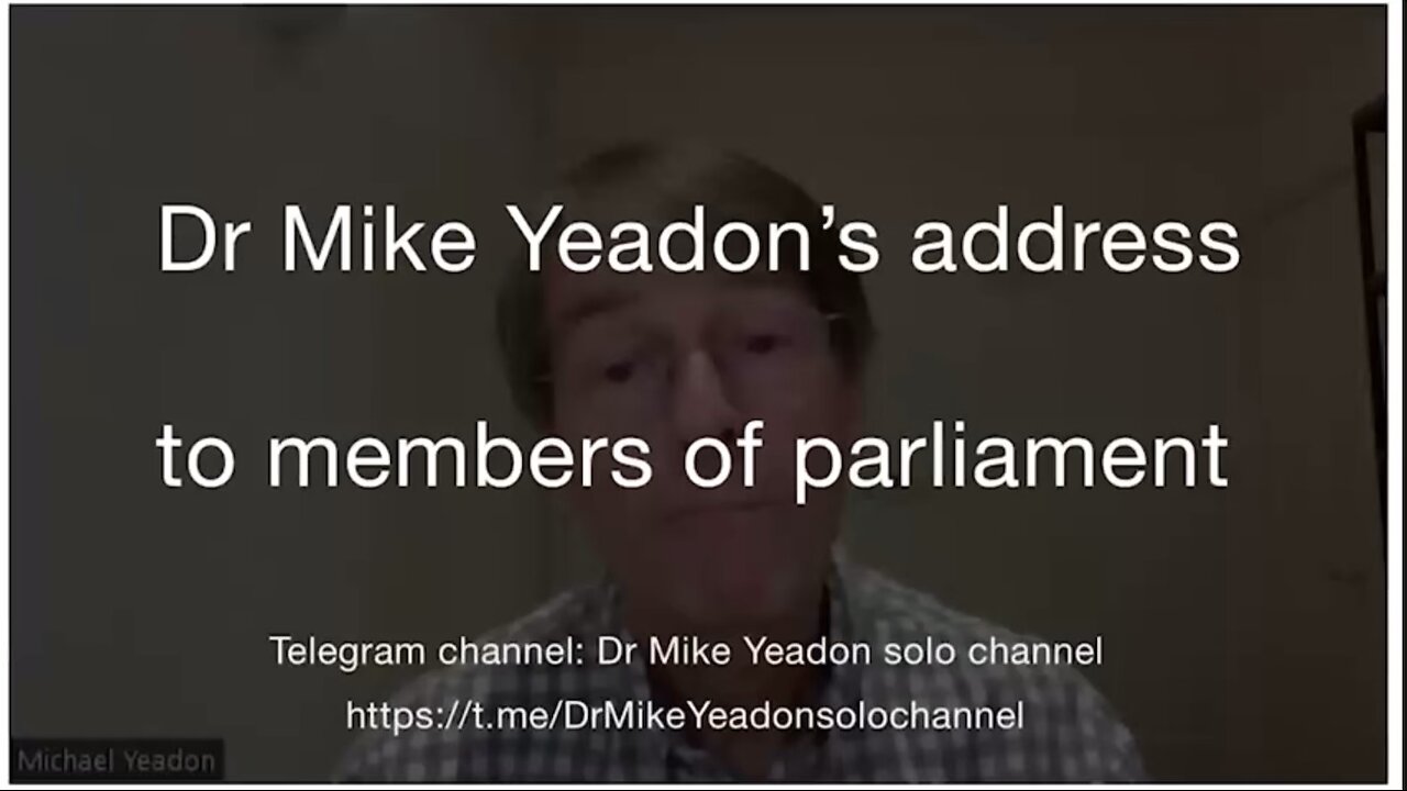 Dr Mike Yeadon’s address to members of Parliament