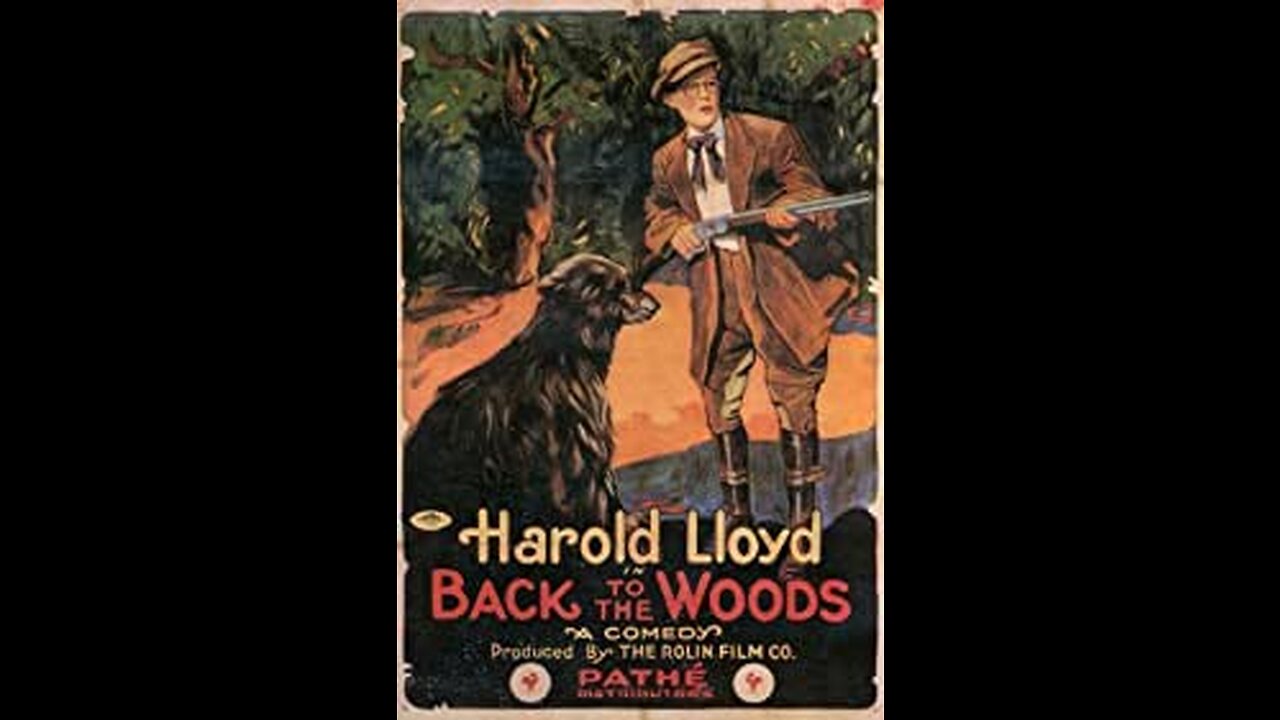 Back To The Woods (1918 Film) -- Directed By Hal Roach -- Full Movie