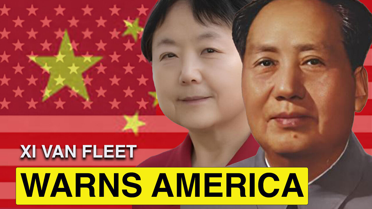 Xi Van Fleet | Dire WARNING to America | Mao’s American Cultural Revolution is Happening NOW | “Communism is Such a Bad System and No One is Safe”