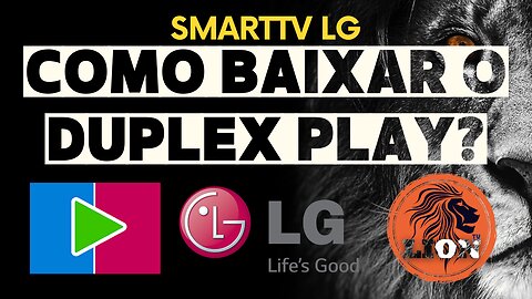 Como baixar o Duplex Play na LG