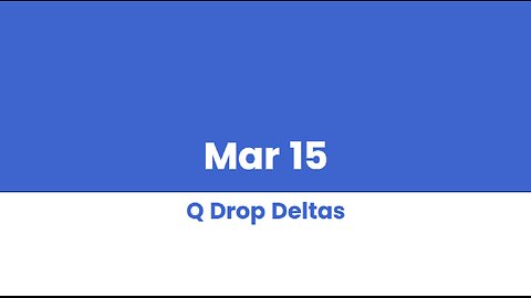 Q DROP DELTAS MAR 15