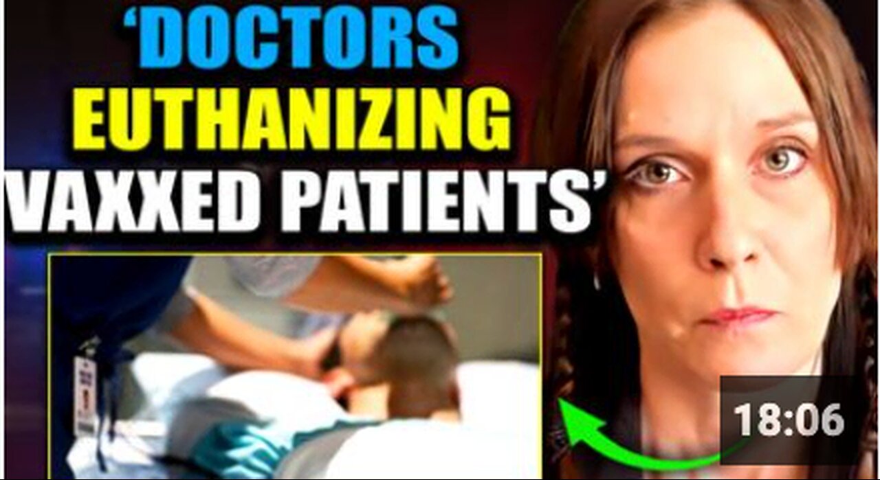 Doctors Ordered To Euthanize MILLIONS of Vaccinated Patients to Cover-Up 'Disturbing' Side Effects