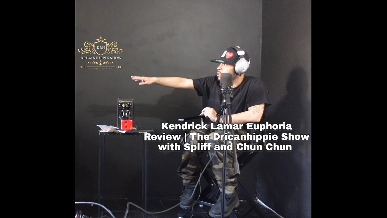 Kendrick Lamar Euphoria Review | The Dricanhippie Show with Spliff and Chun Chun
