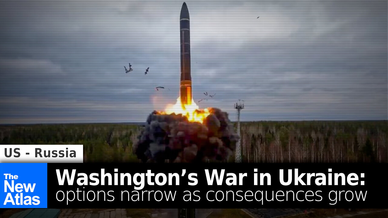 Washington’s War in Ukraine: Narrowing Options, Growing Consequences