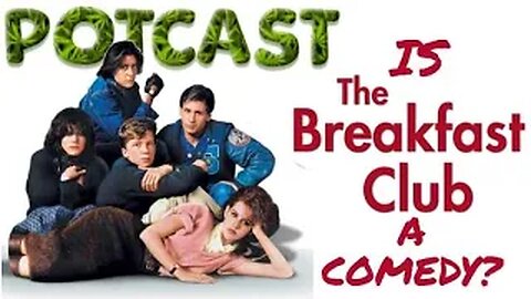 High Not To Laugh: Is 'The Breakfast Club' a Comedy? Let's Debate!