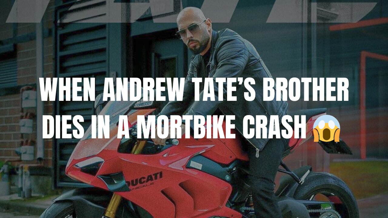 When ANDREW TATE'S BROTHER dies in a MOTORBIKE CRASH 😱