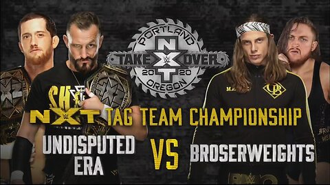 The Undisputed Era vs The BroserWeights - NXT TakeOver: Portland (Full Match)