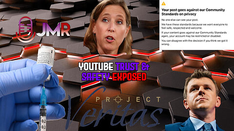 Youtube Head Of Trust & Safety EXPOSED over censorship of Project Veritas CRUSHING report