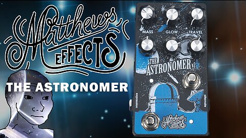 RIFFpost: Matthews Effects The Astronomer V2 (reverb)