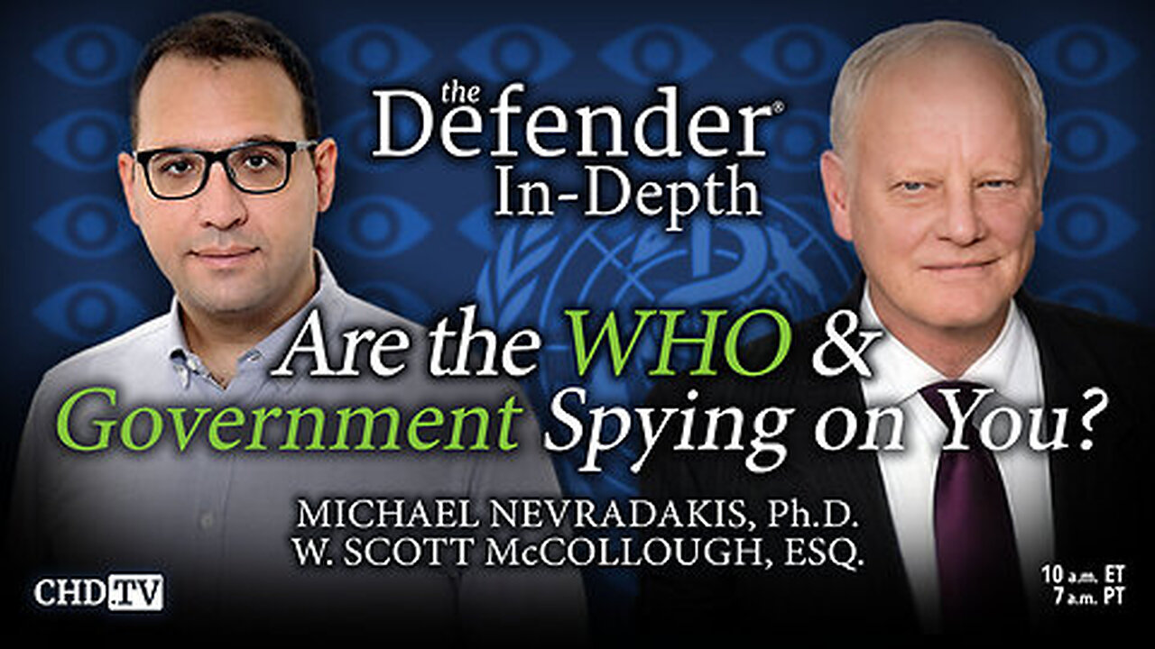 Are the WHO & Government Spying on You?