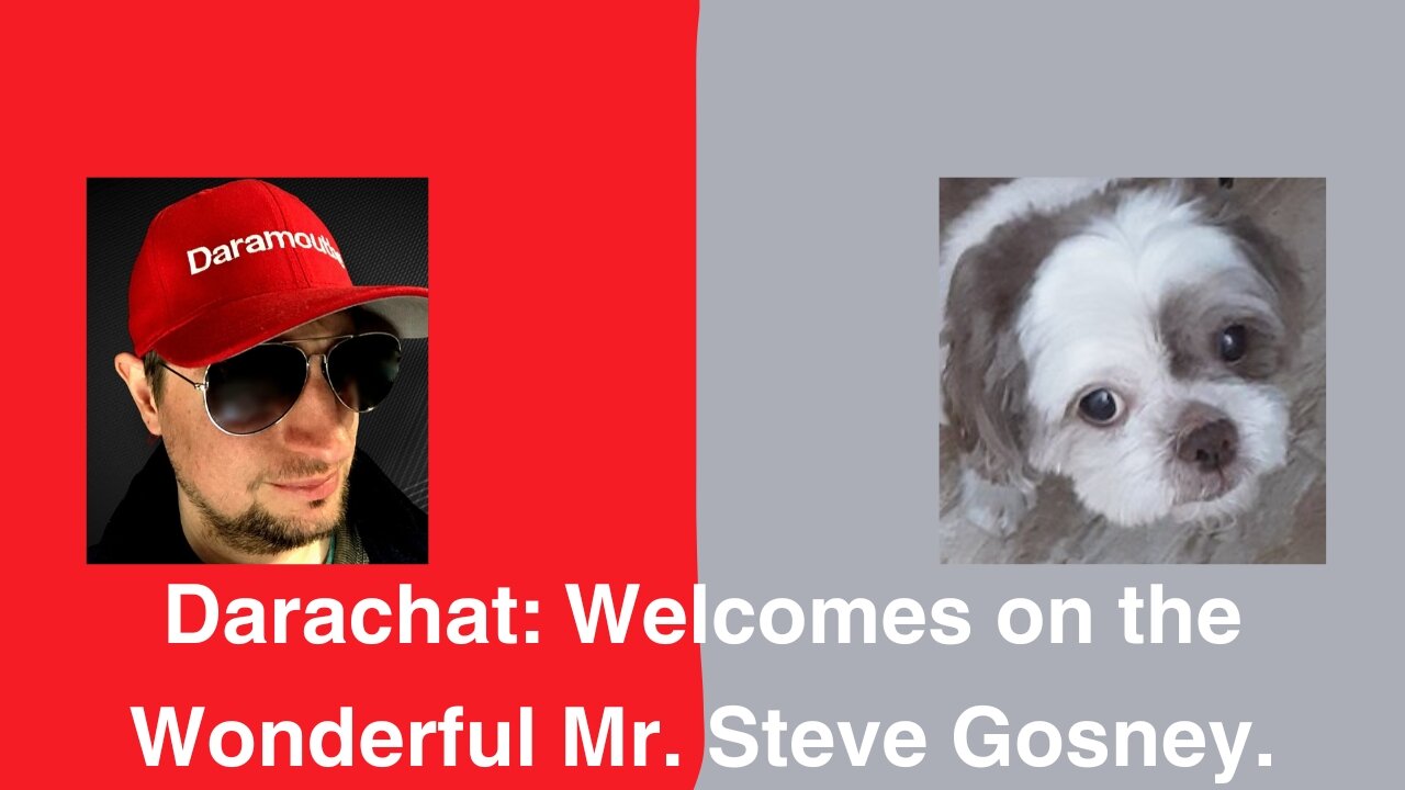 Darachat: Welcomes on the Wonderful Mr. Steve Gosney.