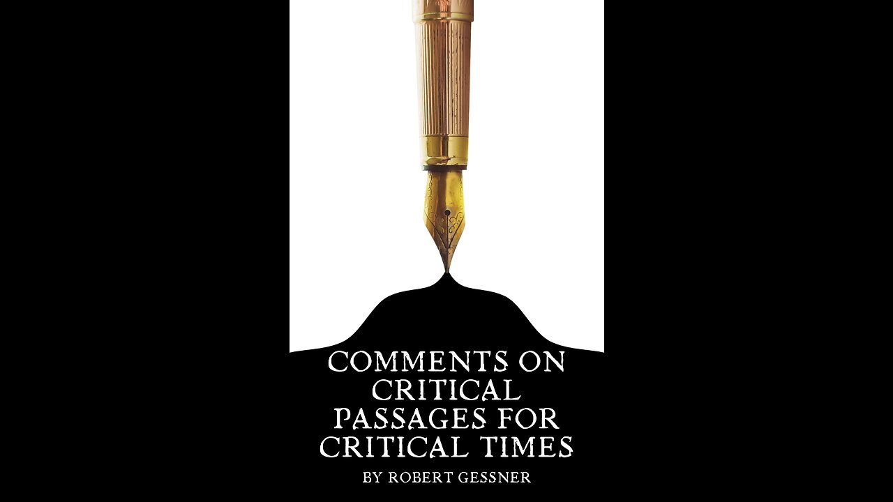 Comments On Critical Passages for Critical Times, by Robert Gessner.