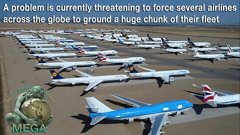 A problem is currently threatening to force several airlines across the globe to ground a huge chunk of their fleet