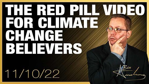 The Red Pill Video for Climate Change Believers. Man Made Climate Change CLAIMS Decimated