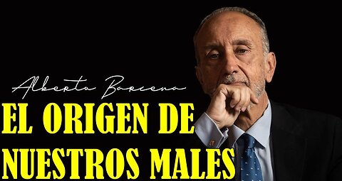 El origen de nuestros males.