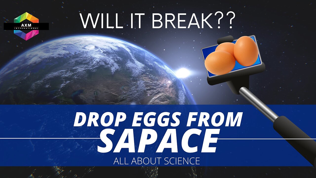 Egg Drop From Space