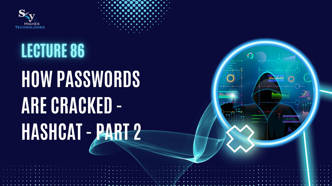 86. How Passwords are Cracked - Hashcat - Part 2 | Skyhighes | Cyber Security-Network Security