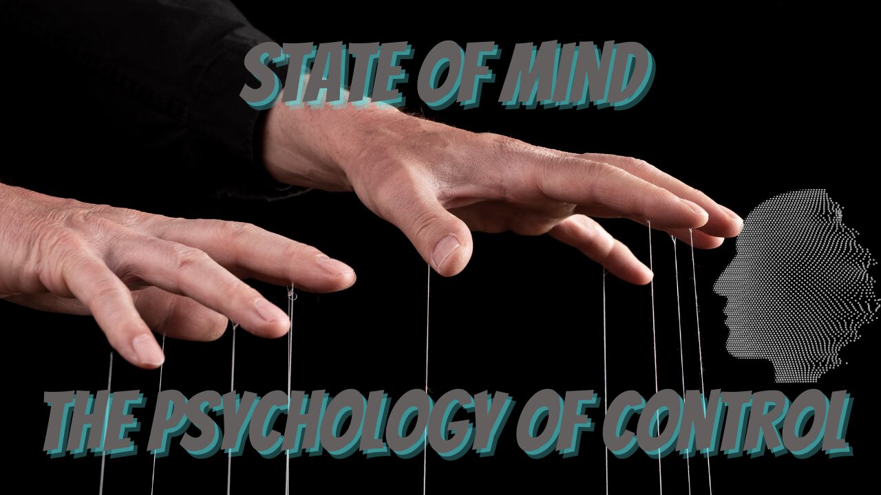 State of Mind The Psychology of Control Documentary