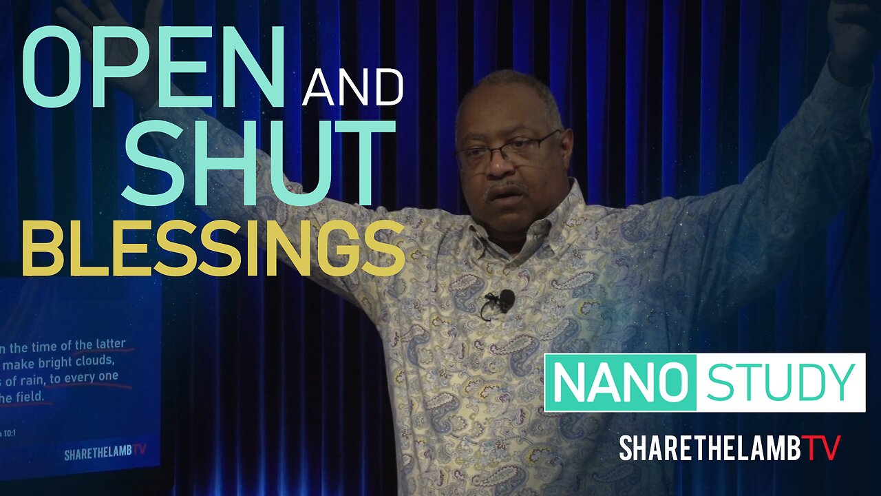 Open and Shut Blessings | Nano Study | Excerpt from: Waiting and The Door | Share The Lamb TV