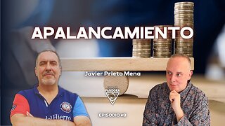 Apalancamiento con Javier Prieto Mena