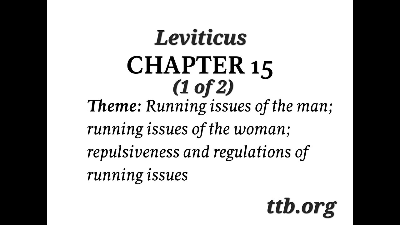 Leviticus Chapter 15 (Bible Study) (1 of 2)