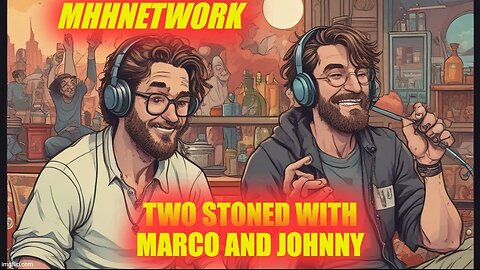 Two stoned episode 50
