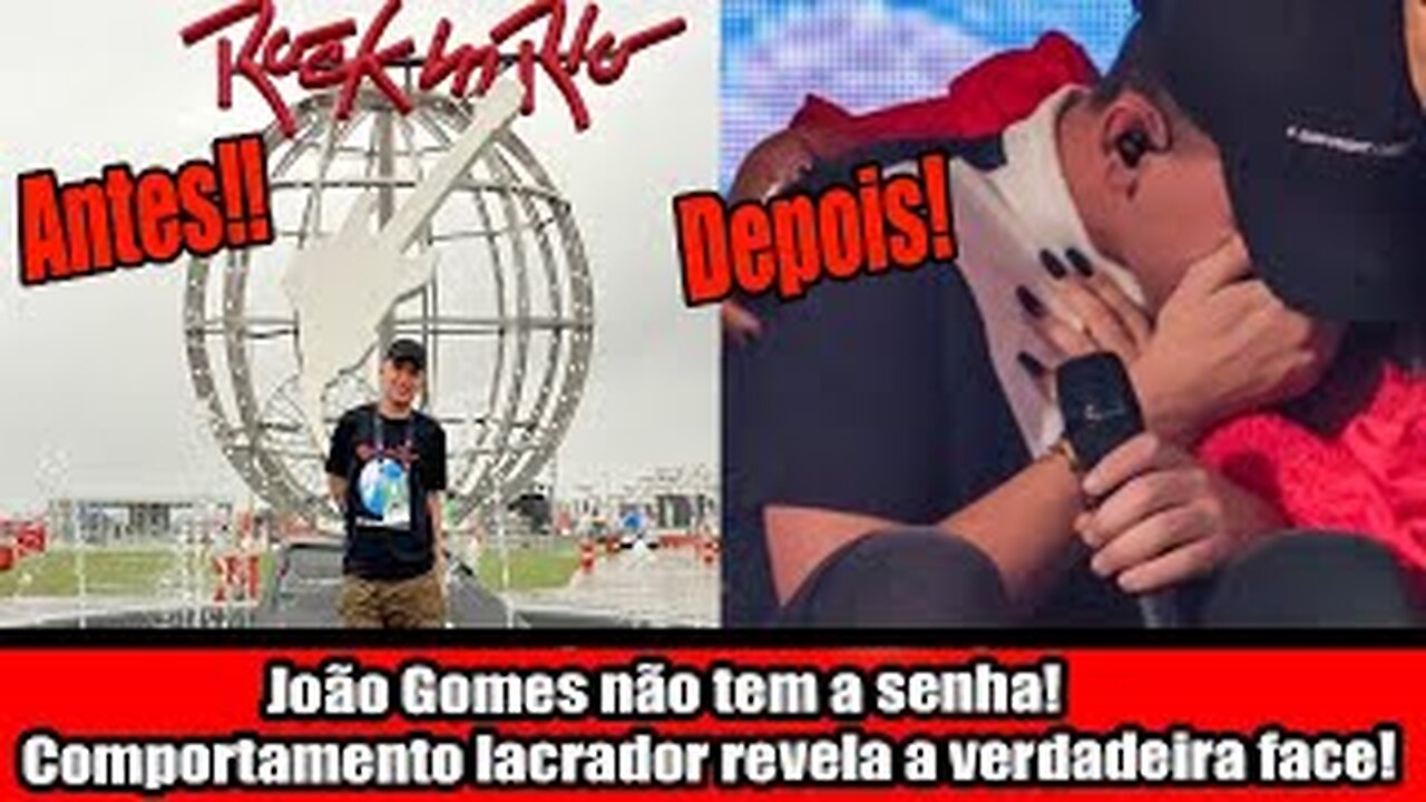 João Gomes não tem a senha! Comportamento lacrador revela a verdadeira face