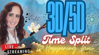 LIVE 7PM PST - 3D/5D Timeline Split is Happening Right Now! New Earth Incoming!