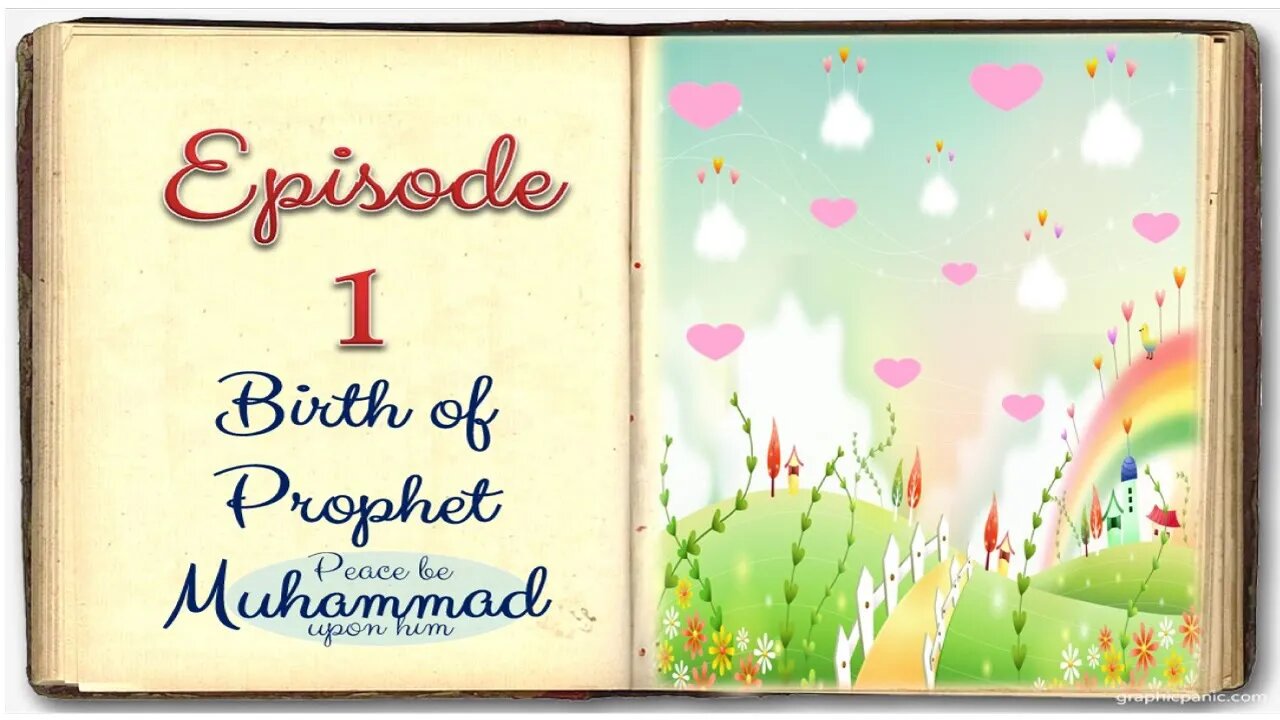 Birth of Prophet Muhammad (pbuh) | Episode 1