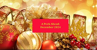 A Peek Ahead: December 2024