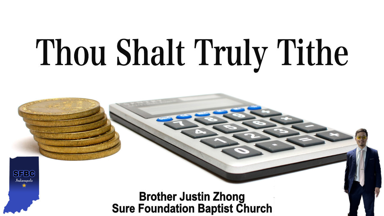 Thou Shalt Truly Tithe | Brother Justin Zhong