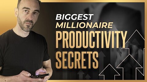 7 Secrets of Millionaire Productivity