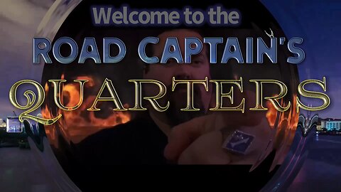 Road Captain’s Quarters Intro