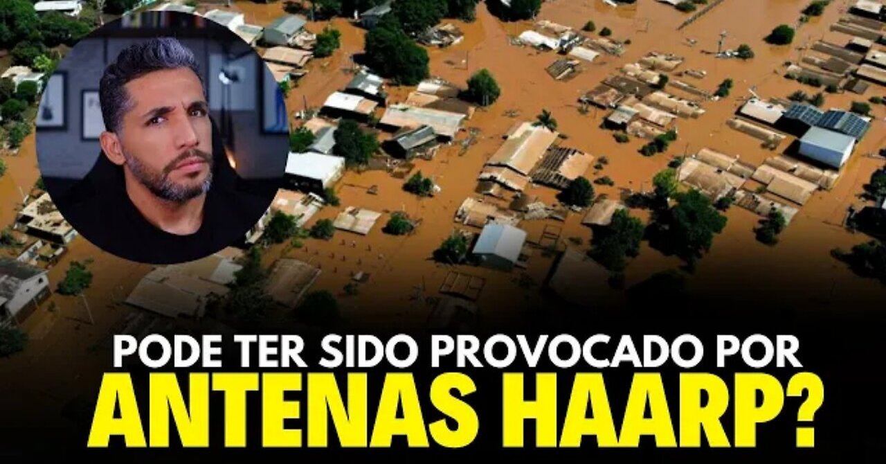 HAARP PODE TER CAUSADO ISSO TUDO NO RIO GRANDE DO SUL? Aqui está a resposta!