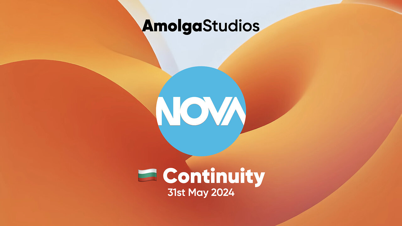 Nova (Bulgaria) - Continuity (31st May 2024)