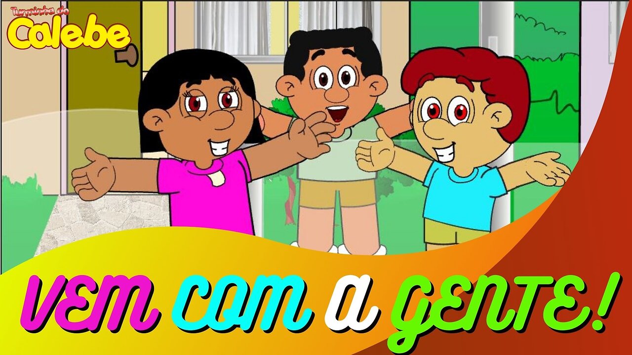 VEM COM A GENTE!