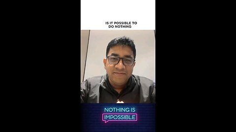 Is it possible to do nothing? #nothingisimpossible #reels #trending #viral #realbipuldas #foryouシ