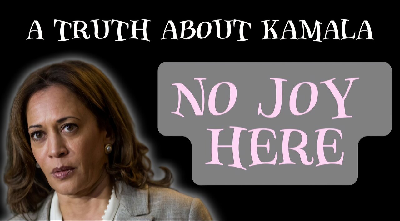 Is Kamala Harris A False Prophet of Joy? Is She More Dangerous Than Joyful?