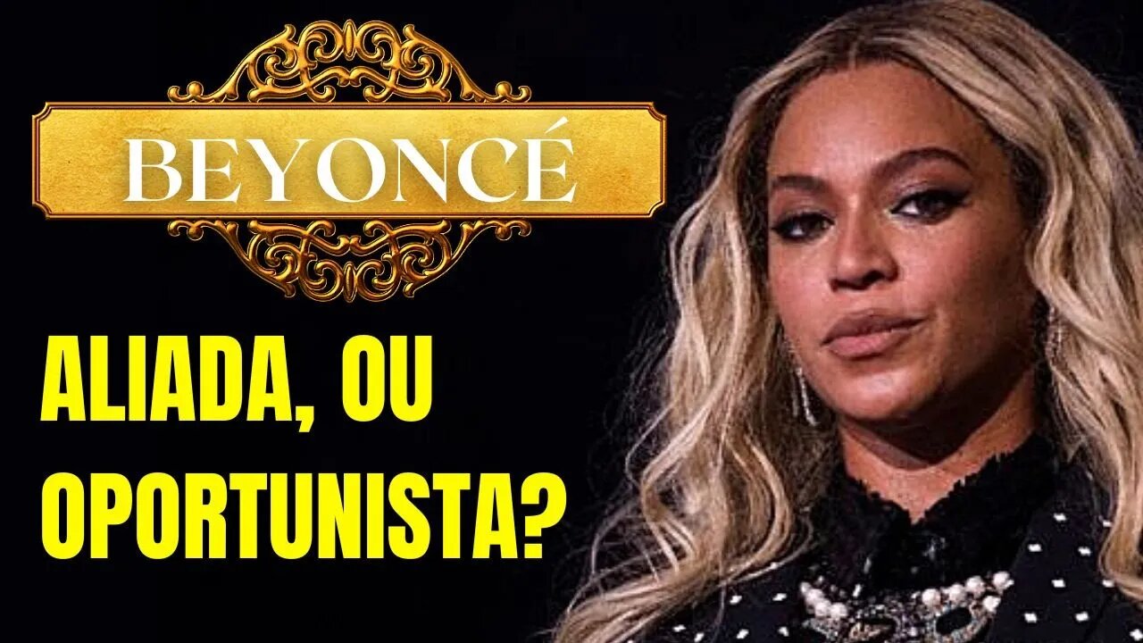 BEYONCE E OS LGBTs: ALIADA OU OPORTUNISTA?