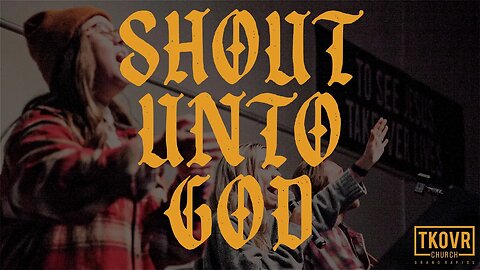 TAKEOVER WORSHIP - SHOUT UNTO GOD (SPONTANEOUS)