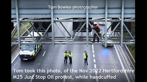 'Detain those two'. Police unlawfully arrested photographer Tom Bowles at M25 Just Stop Oil protest