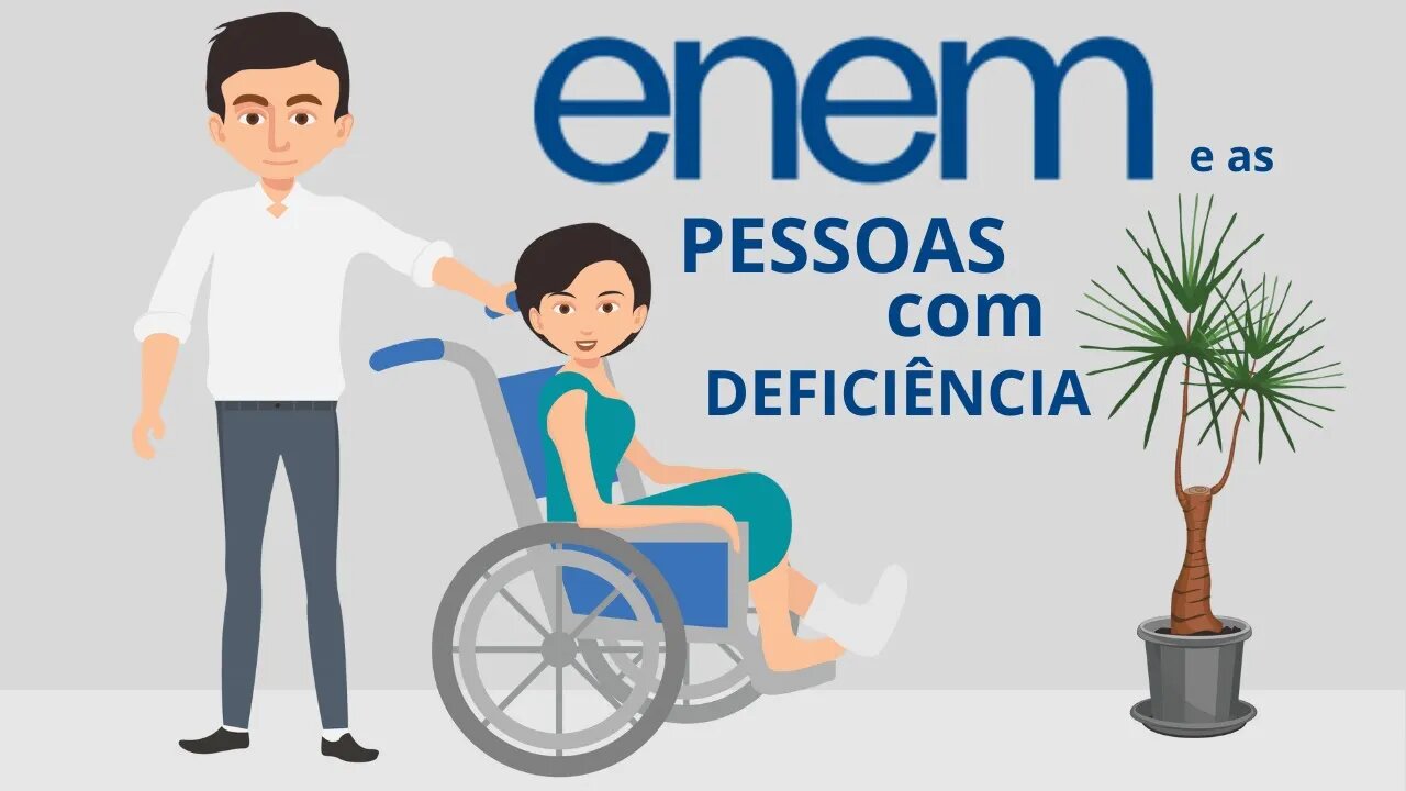 Enem e as Pessoas com Deficiência