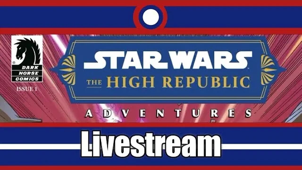 Star Wars The High Republic Adventures (2022) Livestream Part 01