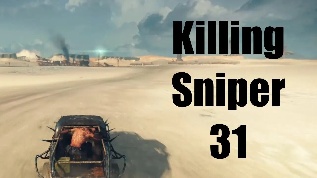 Mad Max Killing Sniper 31