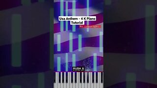 USA Anthem 4 K Piano Tutorial #shorts #pianotutorial #rushe